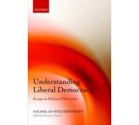 Understanding Liberal Democracy: Essays in Political Ph - Paperback NEW Nicholas