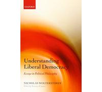 Understanding Liberal Democracy: Essays in Political Ph - Paperback NEW Nicholas