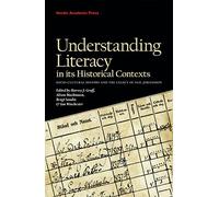 Understanding Literacy in its Historical Contexts: Socio-Cultural History & the Legacy of Egil Johansson