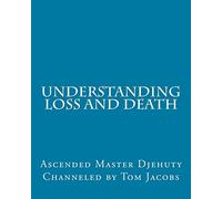 Understanding Loss and Death (Large Print Edition)