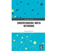 Understanding Mafia Networks (Organizational Crime)