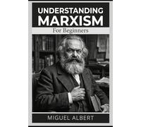 Understanding Marxism: For Beginners