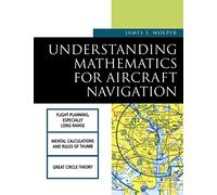 Understanding Mathematics for Aircraft Navigation (Aviation) - McGraw-Hill Education