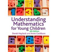 Understanding Mathematics for Young Children: A Guide for Teachers of Children 3-8 by Haylock. Derek ( 2013 ) Paperback