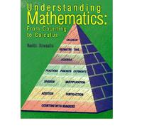 Understanding Mathematics : From Counting to Calculus