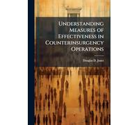 Understanding Measures of Effectiveness in Counterinsurgency Operations