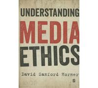 Understanding Media Ethics