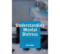 Understanding Mental Distress: Knowledge, Practice and Neoliberal Reform in Community Mental Health Services
