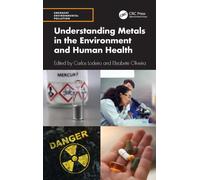 Understanding Metals in the Environment and Human Health