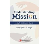Understanding Mission: A Study Guide for the Church