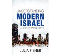 Understanding Modern Israel: A Biblical Perspective