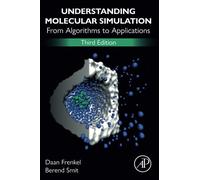 Understanding Molecular Simulation: From Algorithms to Applications