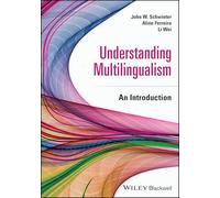 Understanding Multilingualism: An Introduction