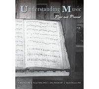 Understanding Music: Past and Present