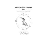 Understanding My Life Path: Lessons, Strengths & Growth Through Numerology (What's Is My Number Series)