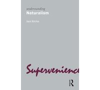 Understanding Naturalism: 10 (Understanding Movements in Modern Thought)