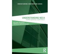 Understanding NEC4: Term Service Contract (Understanding Construction)