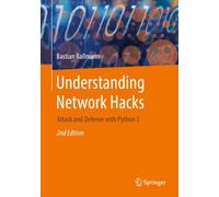 Understanding Network Hacks : Attack and Defense with Python 3