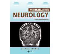 Understanding Neurology: A Problem-Oriented Approach (Medical Understanding Series)