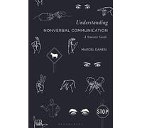 Understanding Nonverbal Communication: A Semiotic Guide