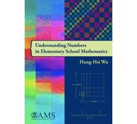 Understanding Numbers in Elementary School Mathematics (Monograph Books)