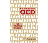 Understanding OCD: A Guide for Parents and Professionals