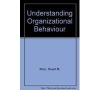 Understanding Organizational Behaviour
