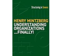 Understanding Organizations--Finally!: Structure in Sevens