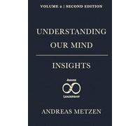 Understanding Our Mind: Insights (Aware Leadership Body of Knowledge)
