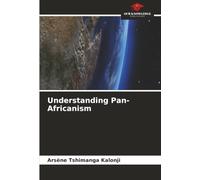 Understanding Pan-Africanism