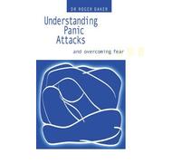 Understanding Panic Attacks and Overcoming Fear