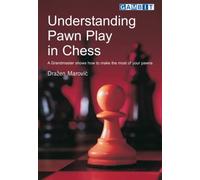 Understanding Pawn Play in Chess (Positional Chess)