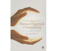 Understanding Person-Centred Counselling: A Personal Journey