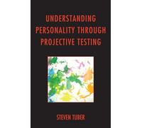 Understanding Personality Through Projective Testing