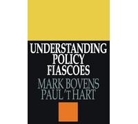 Understanding Policy Fiascoes