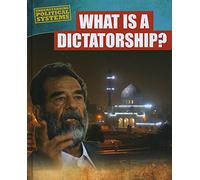 Understanding Political Systems: What Is a Dictatorship?