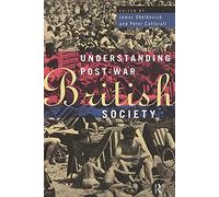 Understanding Post-War British Society