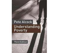 Understanding Poverty by Alcock, Professor Pete (July 7, 2006) Paperback
