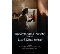 Understanding Poverty through Lived Experiences