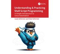 Understanding & Practicing Shell Script Programming : A Simple Introduction to Linux Automation