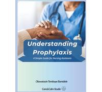Understanding Prophylaxis: A Simple Guide for Nursing Assistants