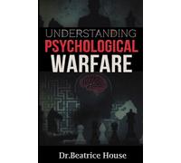 Understanding Psychological Warfare
