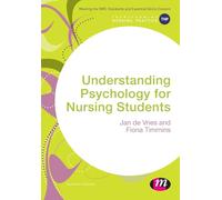 Understanding Psychology for Nursing Students (Transforming Nursing Practice Series)
