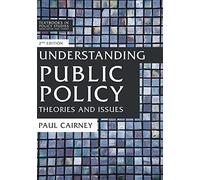 Understanding Public Policy: Understanding Public Policy