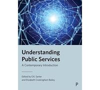 Understanding Public Services: A Contemporary Introduction