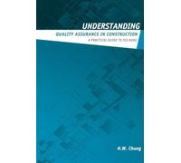 Understanding Quality Assurance in Construction: A Practical Guide to ISO 9000 for Contractors (Understanding Construction)