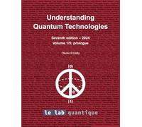 Understanding Quantum Technologies 2024 Volume 1