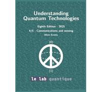 Understanding Quantum Technologies 2025 Part 4