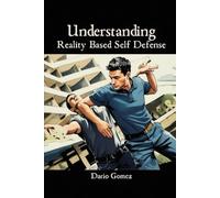 Understanding Reality Based Self Defense