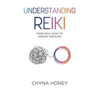 Understanding Reiki: From Self-Care to Energy Medicine